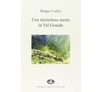 Una misteriosa morte in Val Grande