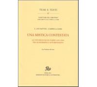 Una mistica contestata. La vita di Lucia da Narni (1476-1544) tra agiograf...