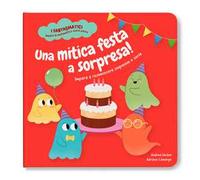 Una mitica festa a sorpresa! Impara a riconoscere sequenze e serie. Ediz. a colori. Con contenuti extra