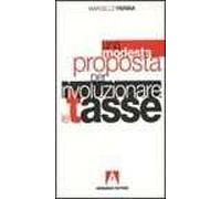 Una modesta proposta per rivoluzionare le tasse