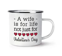 Una Moglie Is For Life Non Just Per Valentine's Giorno Smalto Tazza Divertente