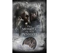 Una Moneta Per I Tuoi Pensieri