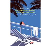 Una mossa oscura e altri racconti gialli