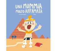 Una mummia molto affamata - Andrés José Carlos