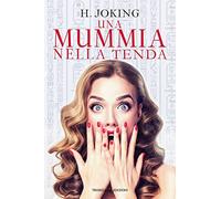 Una mummia nella tenda