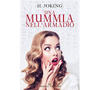 Una mummia nell'armadio
