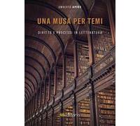Una musa per temi. Diritto e processi in letteratura