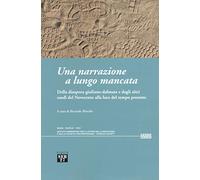 Una narrazione a lungo mancata. Della diaspora giuliano-dalmata e degli altri esodi del Novecento alla luce del tempo presente