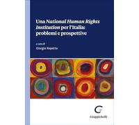 Una «National Human Right Institution» per l'Italia: problemi e prospettive