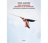 UNA NAZIONE BAGNATA DI SANGUE - AUSTER PAUL - Einaudi