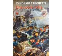 Una nobile follia. Con espansione online
