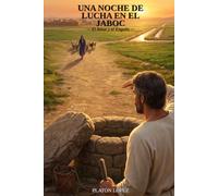 UNA NOCHE DE LUCHA EN EL JABOC: EL AMOR Y EL ENGAÑO