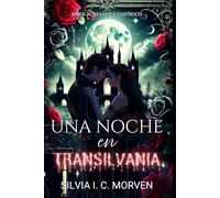 Una noche en Transilvania: Dark romance vampírico