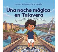 Una noche mágica en Talavera: El capitán y la llave de oro