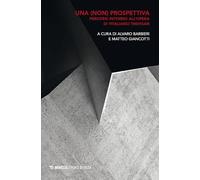 Una (non) prospettiva. Percorsi intorno all’opera di Vitaliano Trevisan