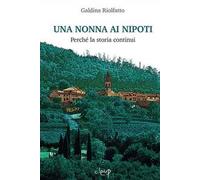 Una nonna ai nipoti. Perché la storia continui