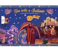 Una notte a Betlemme. Calendario di Avvento e Natale. Ediz. illustrata