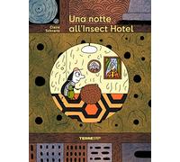 Libri Schvartz Claire - Una Notte All'insect Hotel. Ediz. A Colori