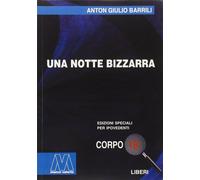 Una notte bizzarra. Ediz. per ipovedenti - [Marcovalerio]