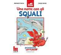 Una notte con gli squali. Primissime letture. Livello 7