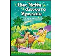 Una notte davvero speciale. Con CD Audio
