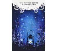 Una notte d'estate e altri racconti