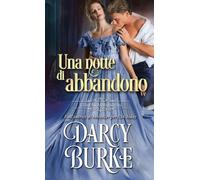 Una notte di abbandono di Darcy Burke, 2021, Darcy Burke