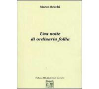 Una notte di ordinaria follia