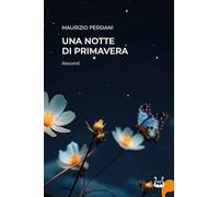 Una notte di primavera. Nuova ediz.