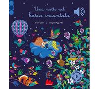 Una notte nel bosco incantato. Ediz. a colori