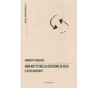 Una notte nella stazione di Silvi e altri racconti