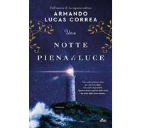 Correa Armando Lucas – Una notte piena di luce