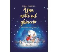 Una notte sul ghiaccio