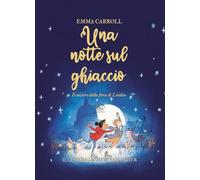 Una notte sul ghiaccio