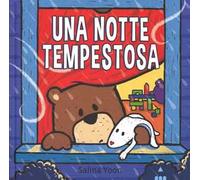 Una notte tempestosa. Ediz. illustrata