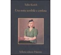 Una notte terribile e confusa