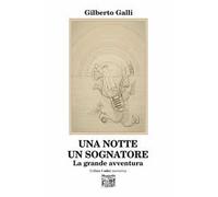Una notte un sognatore. La grande avventura