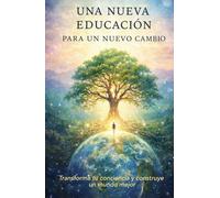 Una nueva educación para un nuevo cambio