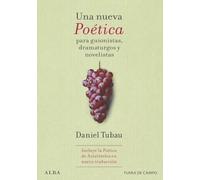Una nueva Poética para guionistas, dramaturgos y novelistas