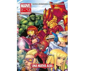 Una nuova alba. Marvel Mangaverse - Dunn Ben, Andrews Kaare, Cebulski C. B...