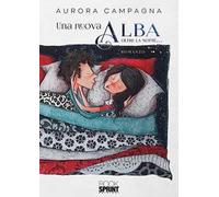 Una nuova Alba. Oltre la notte...
