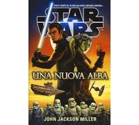 Una nuova alba. Star Wars