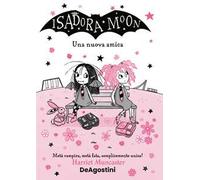 Una nuova amica. Isadora Moon
