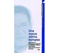 Una nuova anima europea. Intervista di G. Paterniti a Romano Prodi