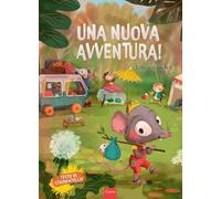 Una nuova avventura. Ediz. a colori [Hardcover] Van Den Berg, Esther