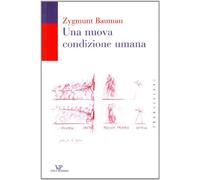 Una nuova condizione umana