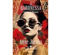 UNA NUOVA DINASTIA. LA BARONESSA. LA SAGA DEI VON DRANITZ - JACOBS ANNE -
