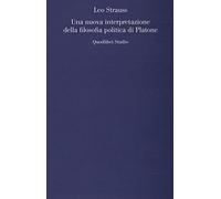 Una nuova interpretazione della filosofia politica di Platone