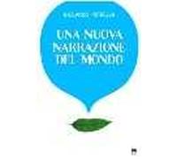 Una nuova narrazione del mondo