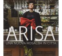 Arisa - Una Nuova Rosalba In Citta'
